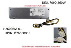 Bộ nguồn dell optiplex 7090 260W Modell : H260EBM-00 H260EBM-01 D260E001L/  D260E003P CN-0WYHR8
