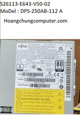 Bộ nguồn fujitsu model : DPS-250AB-112 A / S26113-E643-V50-02