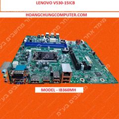 BO MẠCH CHỦ MAINBOARD LENOVO V530-15ICB MODEL IB360MH