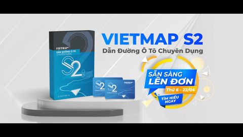 VIETMAP S2 – PHẦN MỀM DẪN ĐƯỜNG Ô TÔ CHUYÊN DỤNG