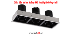 Chóa đèn led ba vuông TKD Spotlight chống chói