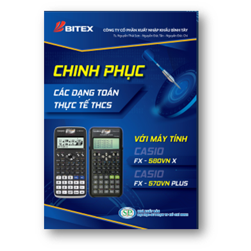 Sách chinh phục các dạng toán thực tế THCS với máy tính CASIO fx-580 VN X / CASIO fx-570 VN PLUS