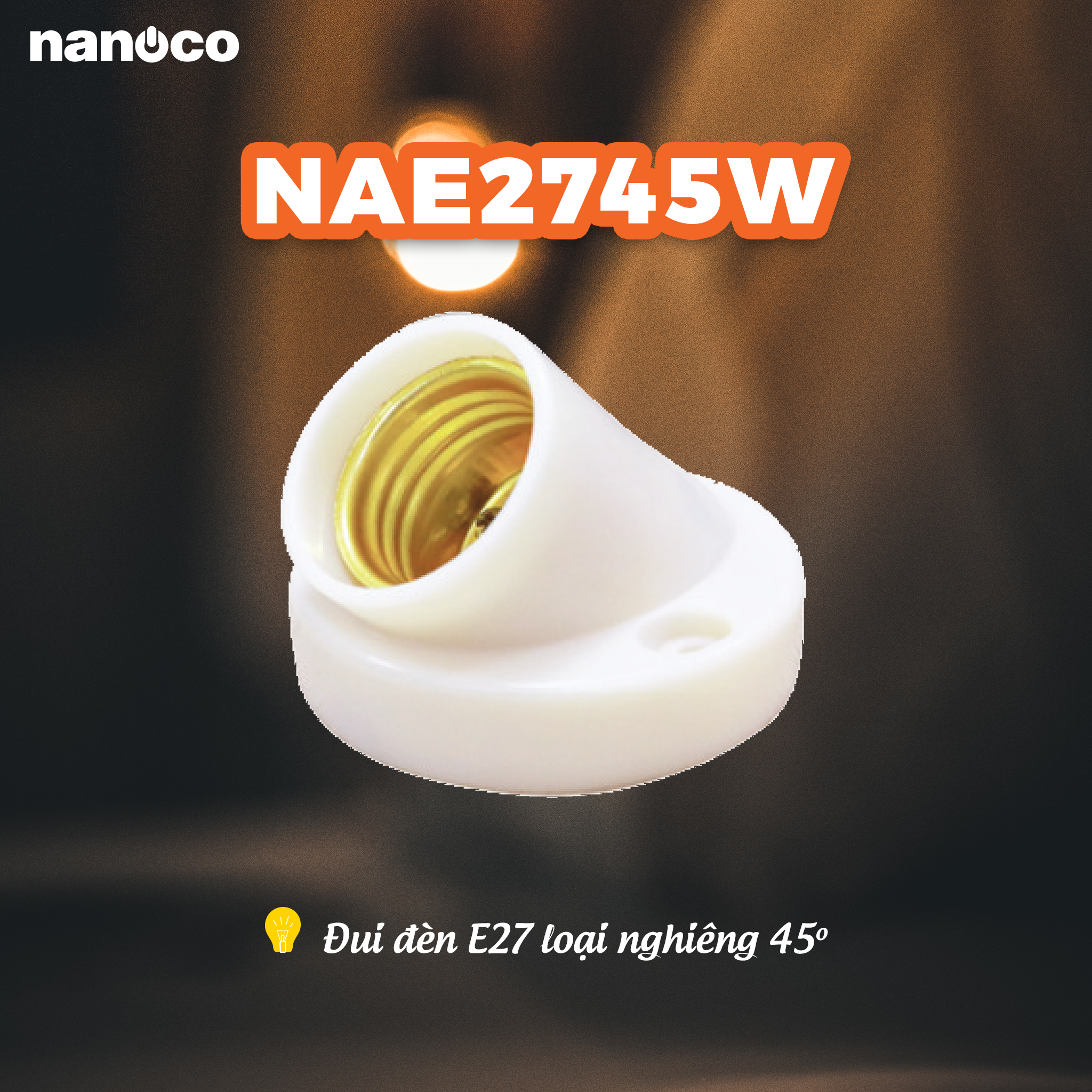 Đui đèn E27 Nanoco NAE2745W/ NAE2745BK