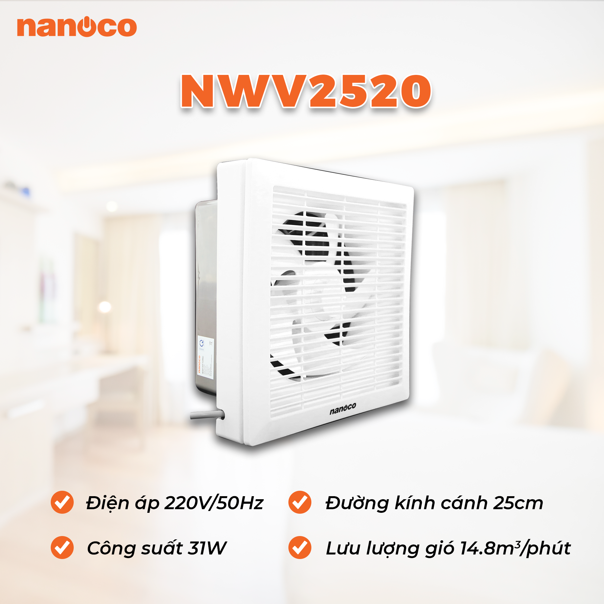  Quạt hút gắn tường 1 chiều Nanoco NWV2520 