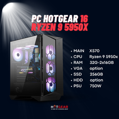 BỘ PC HOTGEAR 16 / RYZEN 9 5950X / X570 / DDR4 32GB / SSD 250GB / PSU 750W