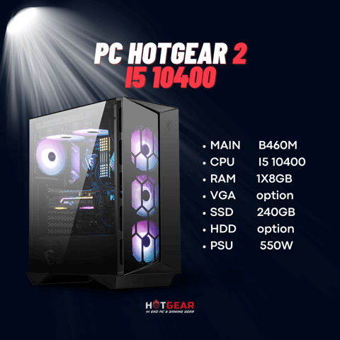 BỘ PC HOTGEAR 2 /INTEL I5 10400 / B560M / DDR4 8GB / SSD 240GB / PSU 550W