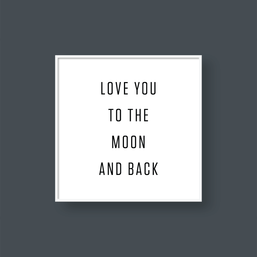 LOVE YOU TO THE MOON