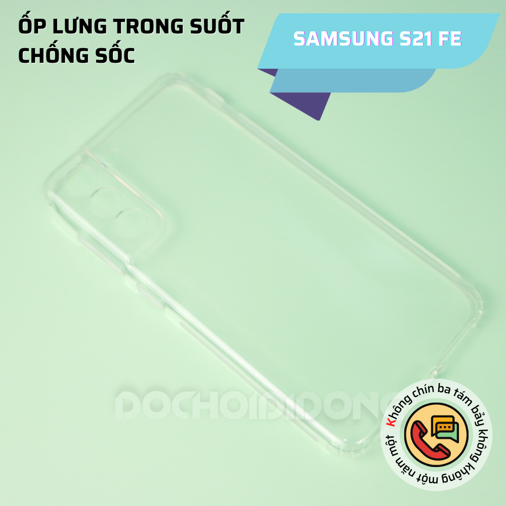 Ốp Lưng Dẻo Trong Suốt Cho Samsung S21 Fe Chống Sốc Bảo Vệ Camera