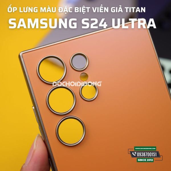 Ốp Lưng Màu Đặc Biệt Viền Giả Titan Cho Samsung S24 Ultra
