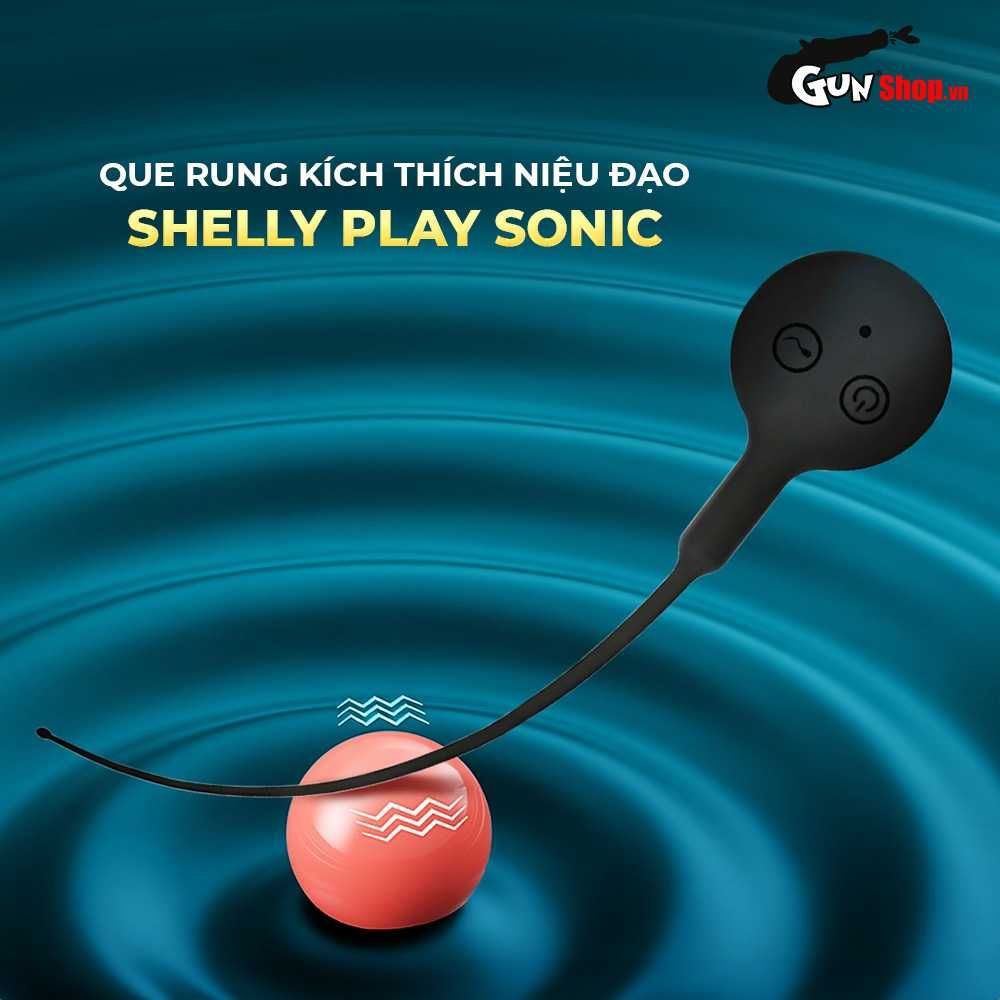 Que rung kích thích niệu đạo Shelly Play Sonic