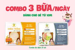 COMBO 24 (21 SET) - 3 BỮA/NGÀY CHO BÉ TỪ 10M