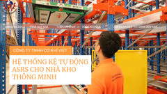 Tìm hiểu hệ thống kệ tự động ASRS