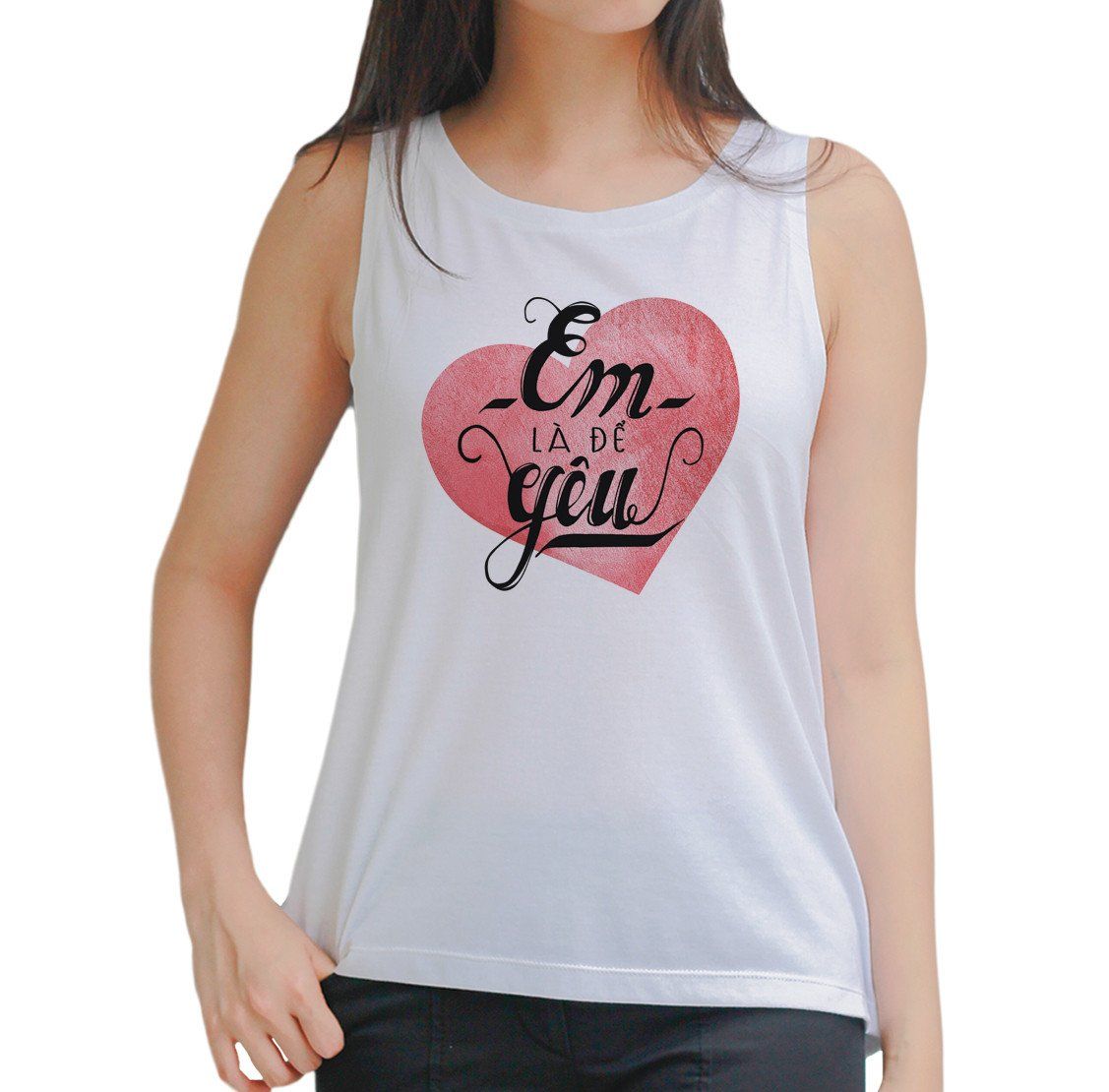 Em là để yêu Tank Top