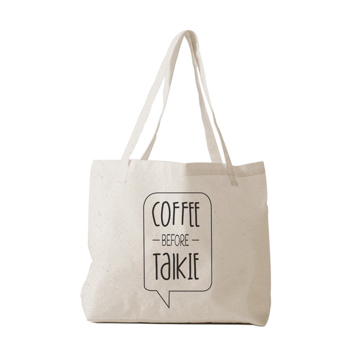 Tote Bag - Coffee before Talkie