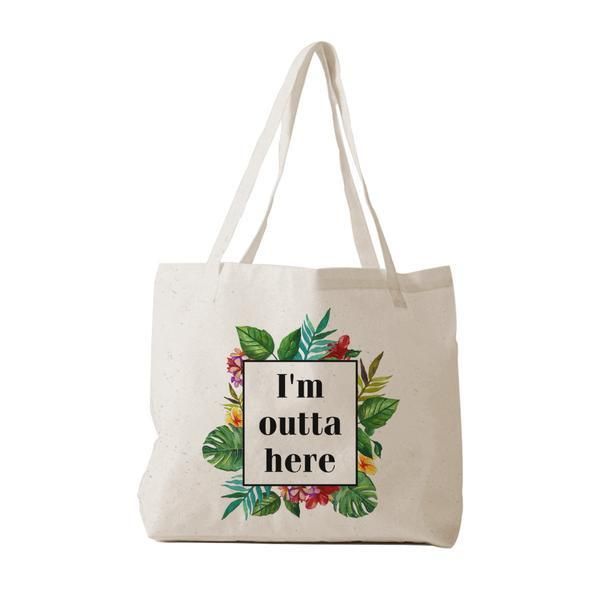 Túi vải - Tote Bag - I'm Outta Here