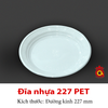 QQ-0038 - Đĩa nhựa 227 (PET)