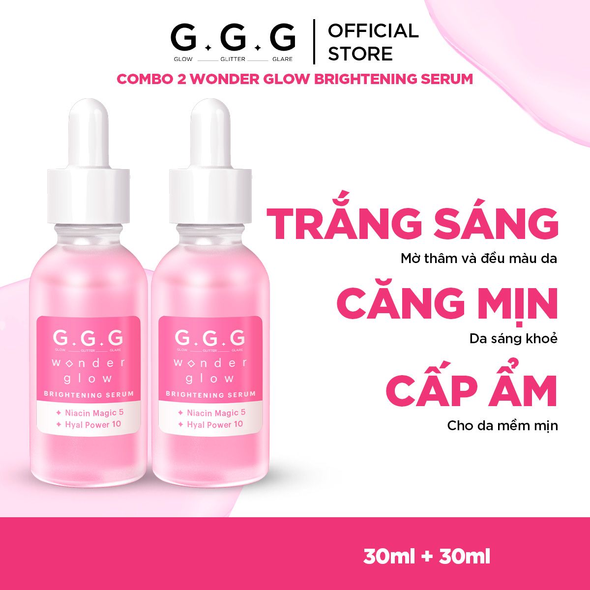 Combo 2 Tinh Chất Dưỡng Sáng, Căng bóng da 10%HA, 5% Niacinamide  G.G.G Wonder Glow Brightening Serum 30ml