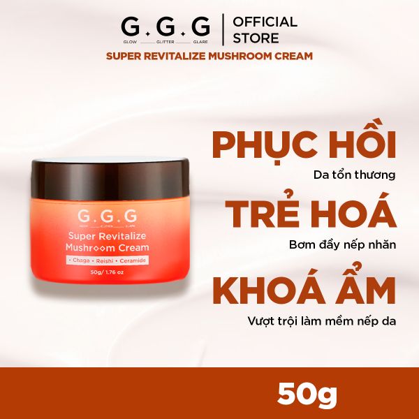 Kem Nấm, Dưỡng Da Cấp Ẩm Sâu Phục Hồi & Tái Sinh Da GGG Super Revitalize Mushroom Cream 50g