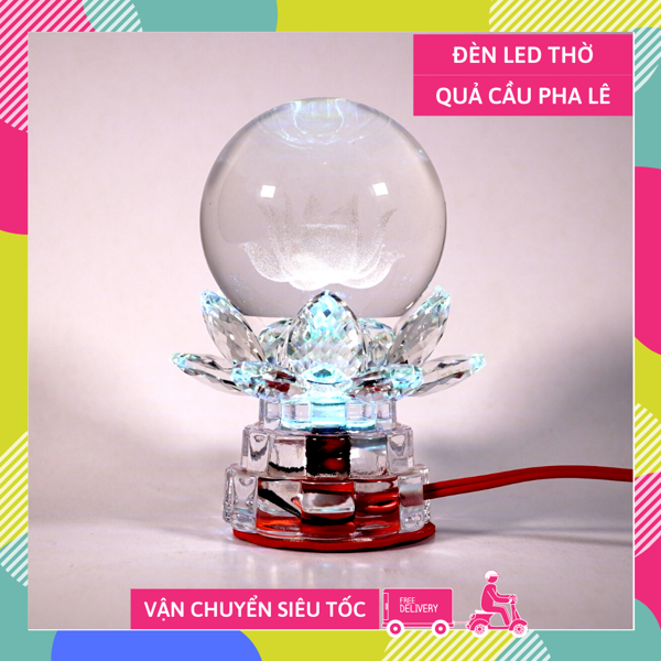 Đèn thờ quả cầu pha lê điện led hoa sen đổi màu cúng siêu đẹp - Cao 10cm