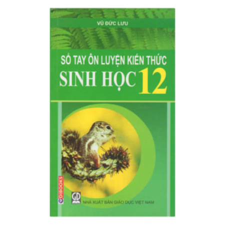 Sổ tay ôn luyện kiến thức Sinh học 12