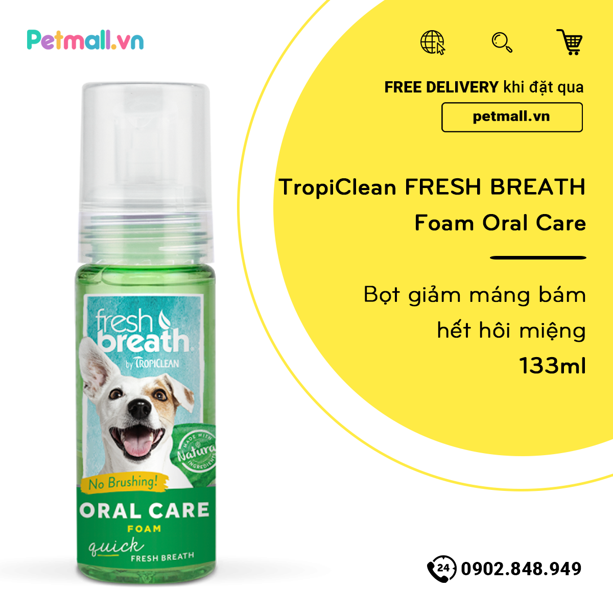 TropiClean FRESH BREATH Foam Oral Care 133ml - Bọt giảm máng bám hết hôi miệng