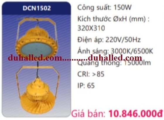  ĐÈN LED NHÀ XƯỞNG CÔNG NGHIỆP CHỐNG NỔ DUHAL 150W DCN1502 / DCN 1502 