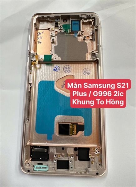 Màn Hình Samsung S21 Plus / G996 - 2ic/ Oled - Khung - Phôi To Hồng