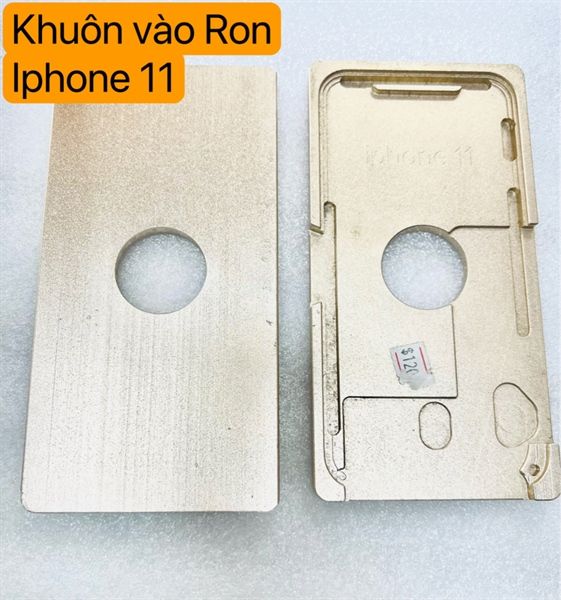 Khuôn Vào Ron / Ép Kính Iphone 11