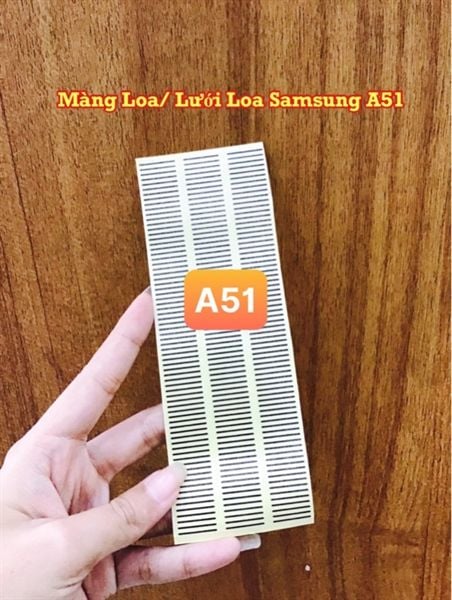 Màn Loa Androi/ Lưới Loa Samsung A51