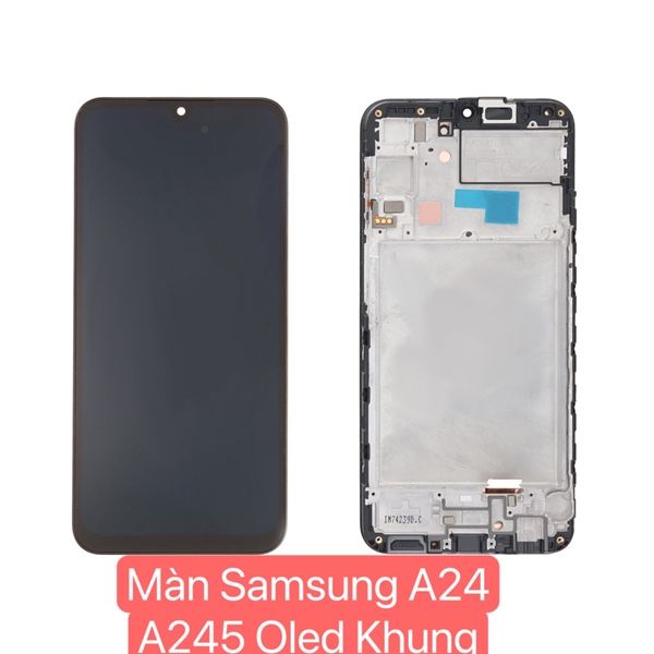 Màn Hình Samsung A24 / A245 2ic / Oled Khung Phôi Nhỏ