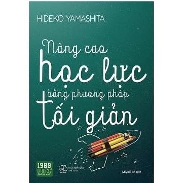 Nâng Cao Học Lực Bằng Phương Pháp Tối Giản