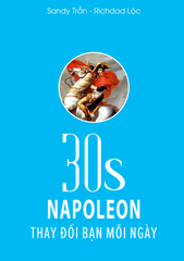 30 giây Napoleon thay đổi bạn mỗi ngày