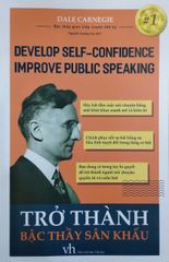 TRỞ THÀNH BẬC THẦY SÂN KHẤU – DEVELOP SELF-CONFIDENCE IMPROVE PUBLIC SPEAKING