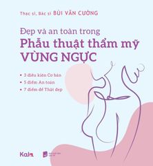 Đẹp và An toàn trong Phẫu thuật thẩm mỹ vùng ngực