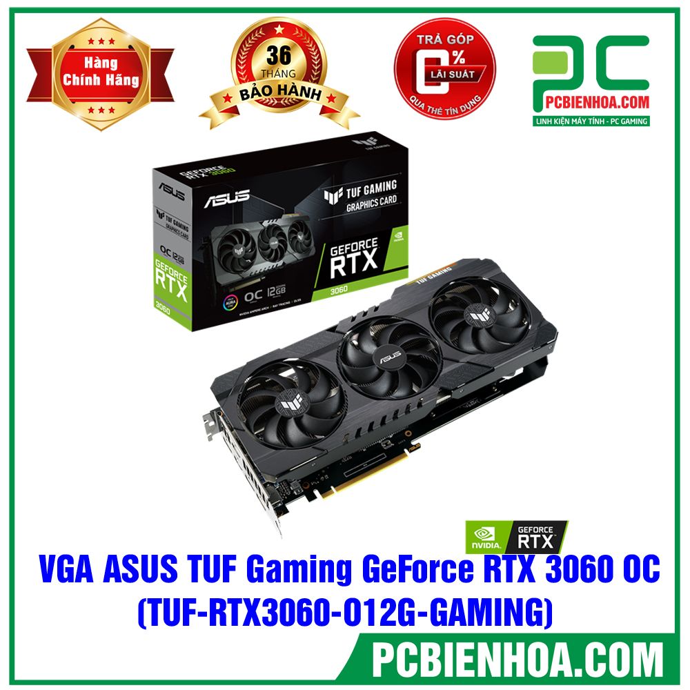 VGA ASUS TUF Gaming GeForce RTX 3060 OC 12GB GDDR6 (TẠM HẾT HÀNG)