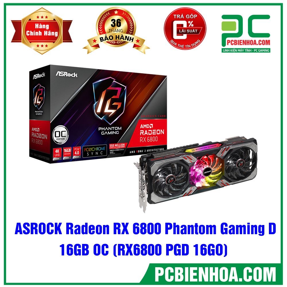 VGA ASROCK Radeon RX 6800 Phantom Gaming D 16G OC ( Tạm hết hàng )