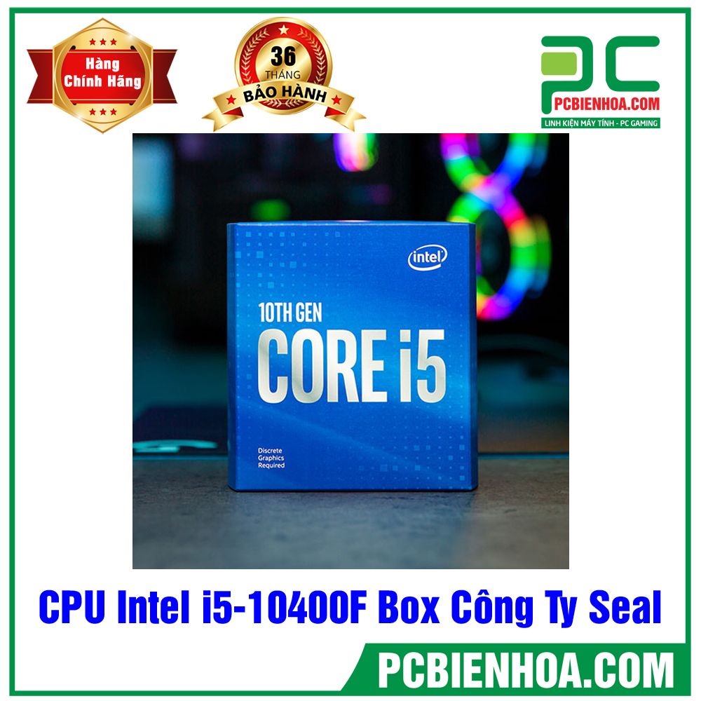 CPU Intel Core i5 10400F Box Công Ty Nguyên Seal
