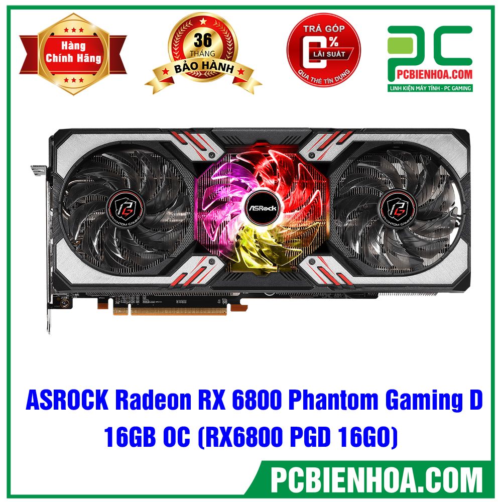 VGA ASROCK Radeon RX 6800 Phantom Gaming D 16G OC ( Tạm hết hàng )