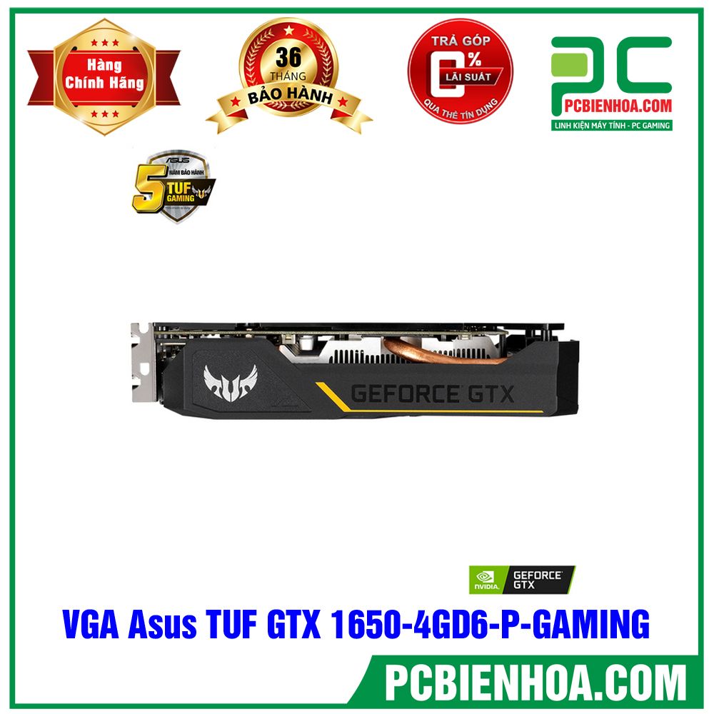 VGA ASUS TUF Gaming GeForce GTX 1650 4GB GDDR6 ( Có bán lẻ VGA )