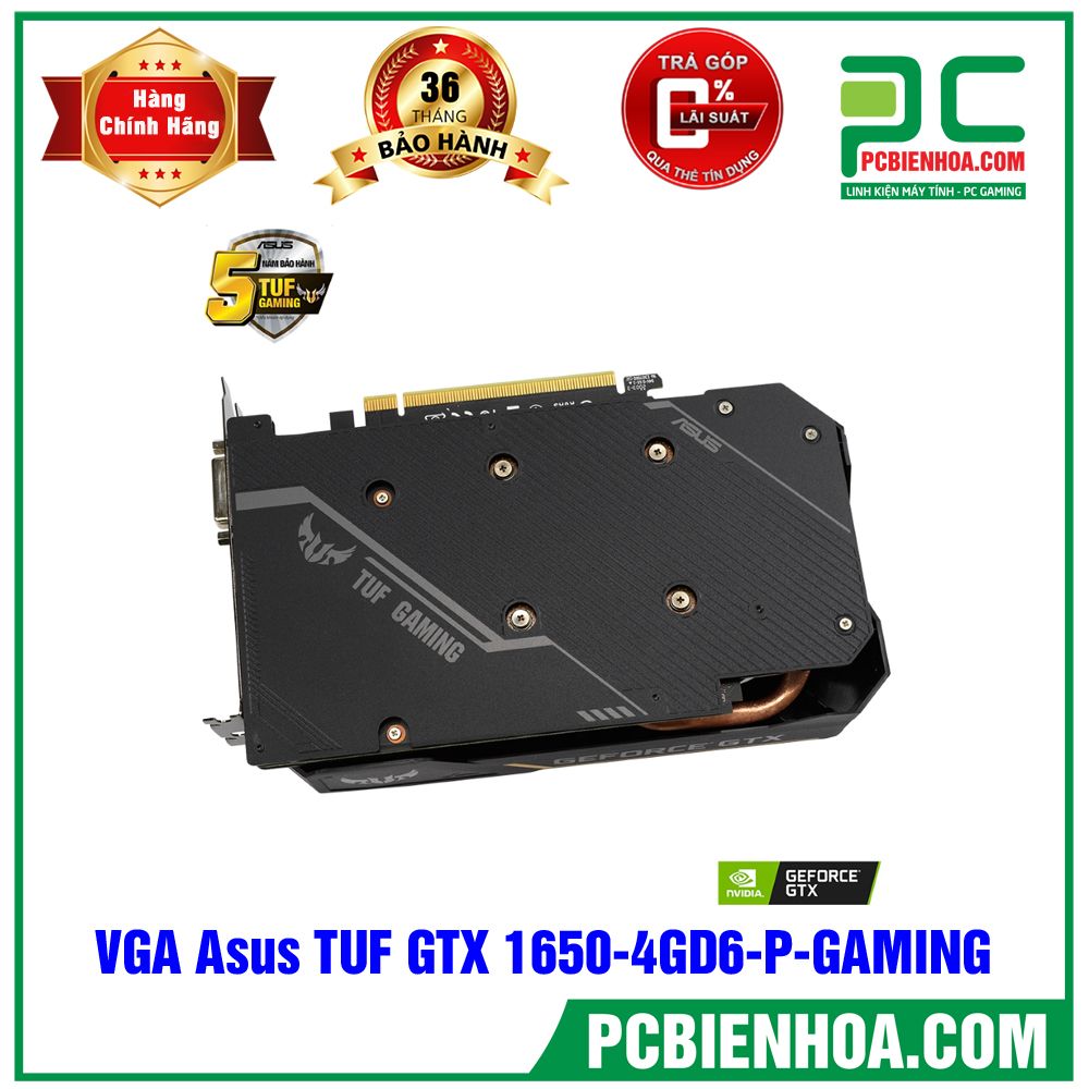 VGA ASUS TUF Gaming GeForce GTX 1650 4GB GDDR6 ( Có bán lẻ VGA )