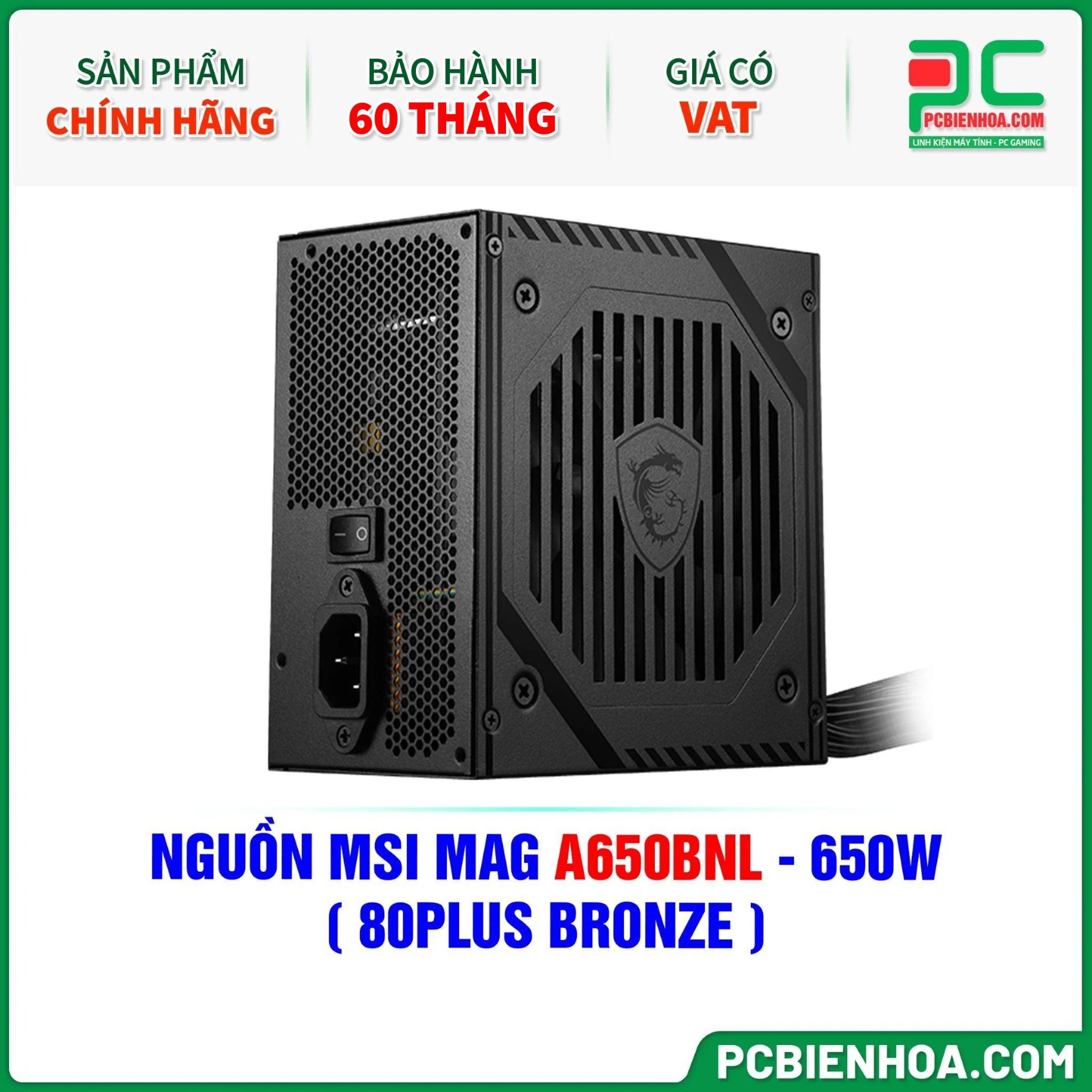 NGUỒN MSI MAG A650BNL - 650W ( 80PLUS BRONZE )