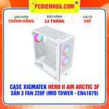  CASE XIGMATEK HERO II AIR ARCTIC 3F - SẴN 3 FAN Z20F ( MID TOWER - EN41679 ) 