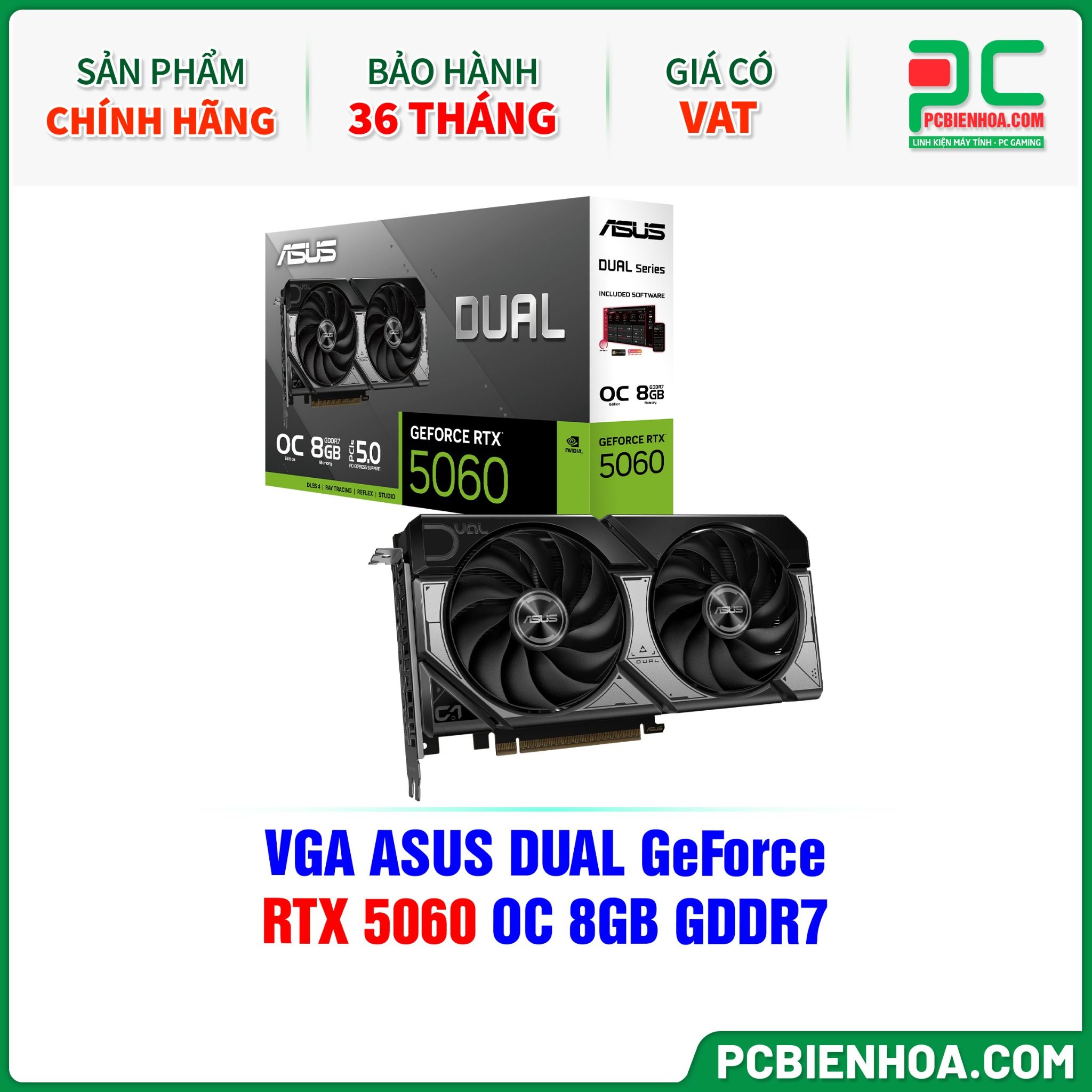 VGA ASUS DUAL GeForce RTX 5060 OC 8GB GDDR7 (DUAL-RTX5060-O8G)