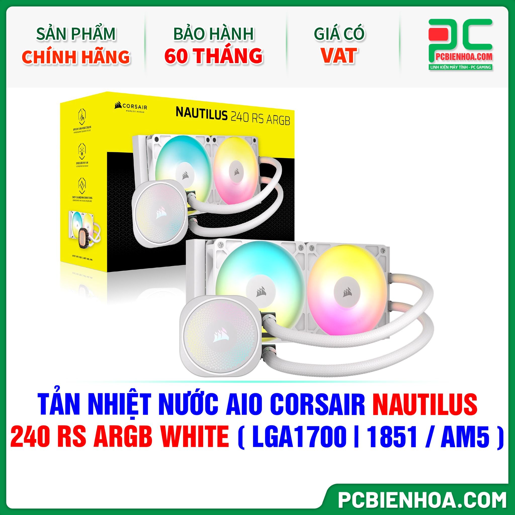 TẢN NHIỆT NƯỚC AIO CORSAIR NAUTILUS 240 RS ARGB WHITE ( HỖ TRỢ SOCKET LGA1700|1851 / AM5 )
