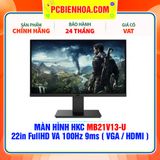  MÀN HÌNH HKC MB21V13-U 22in FullHD VA 100Hz 9ms ( VGA / HDMI ) 