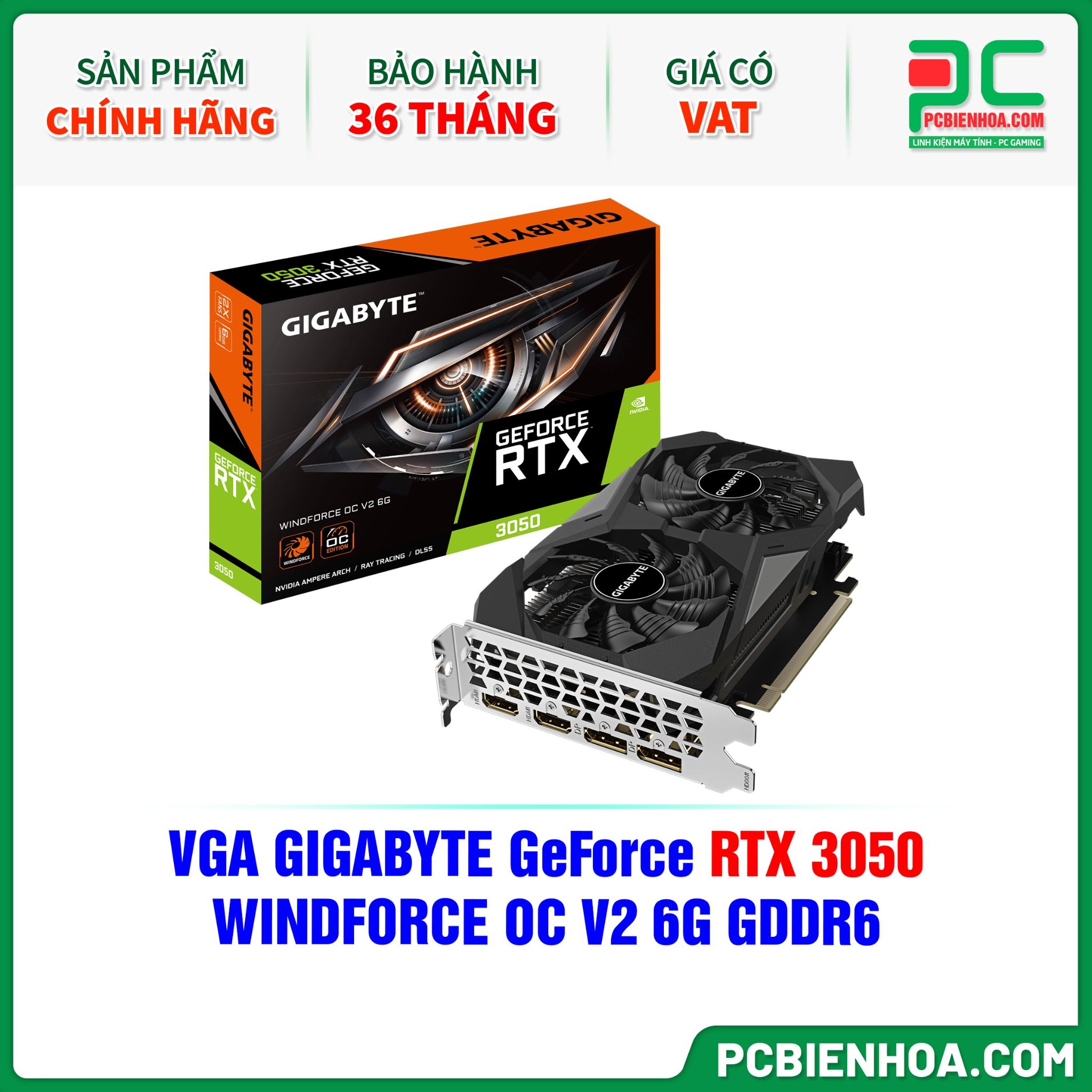 VGA GIGABYTE GeForce RTX 3050 WINDFORCE OC V2 6G GDDR6 ( GV-N3050WF2OCV2-6GD )