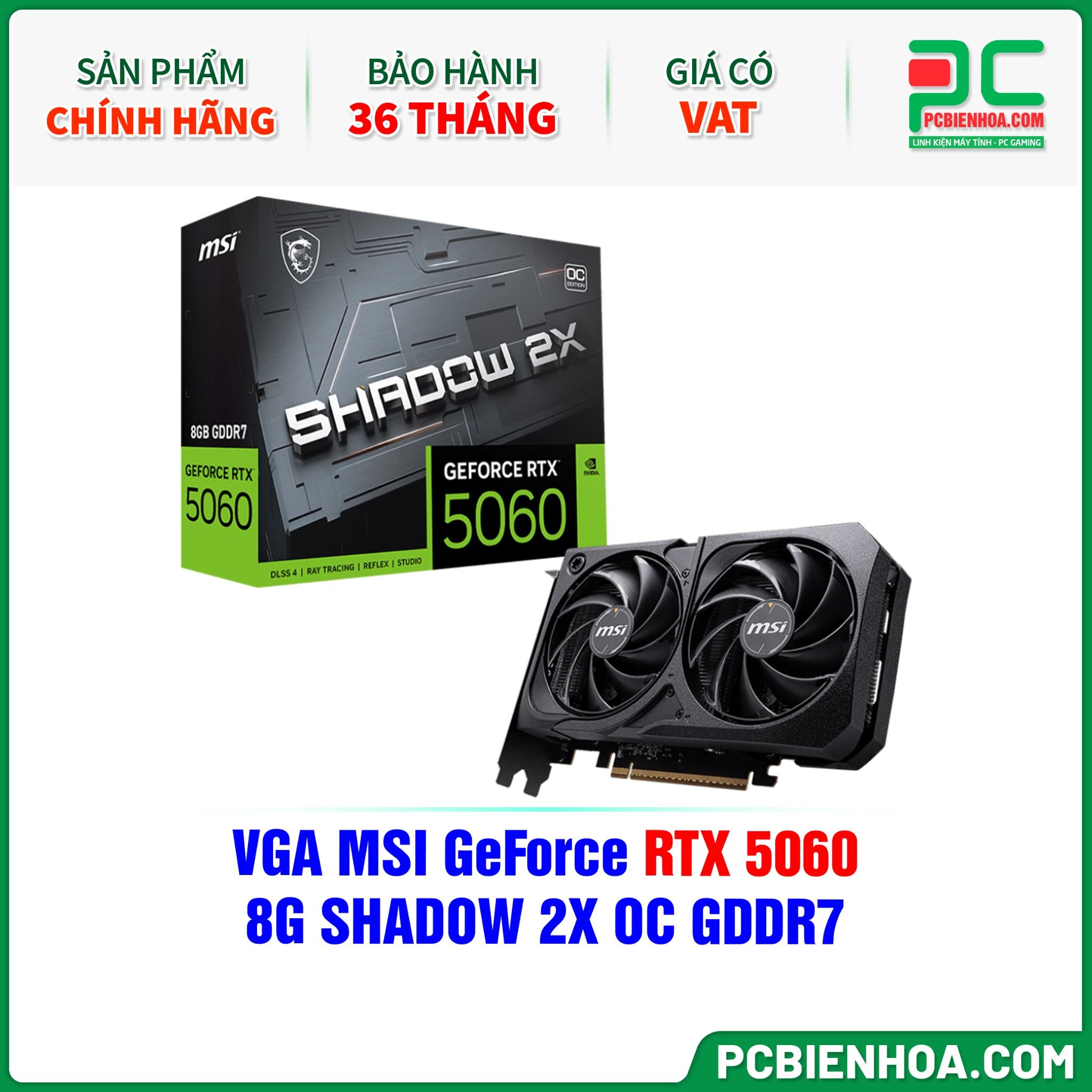 VGA MSI GeForce RTX 5060 8G SHADOW 2X OC GDDR7