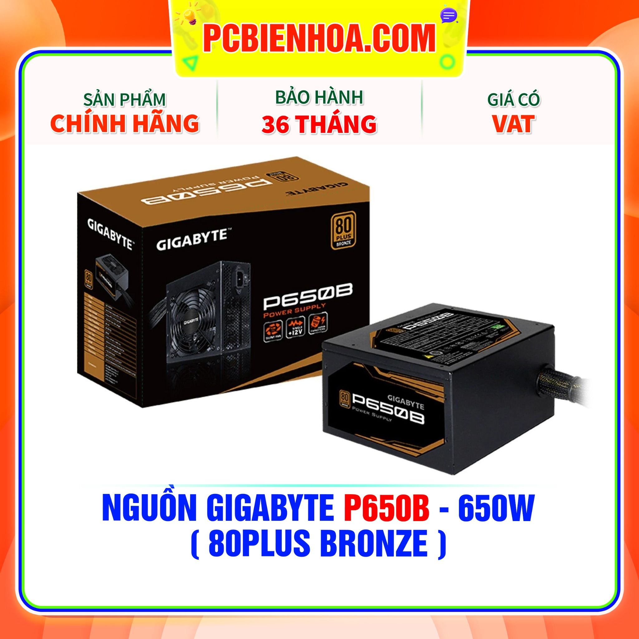  NGUỒN GIGABYTE P650B - 650W ( 80PLUS BRONZE ) 