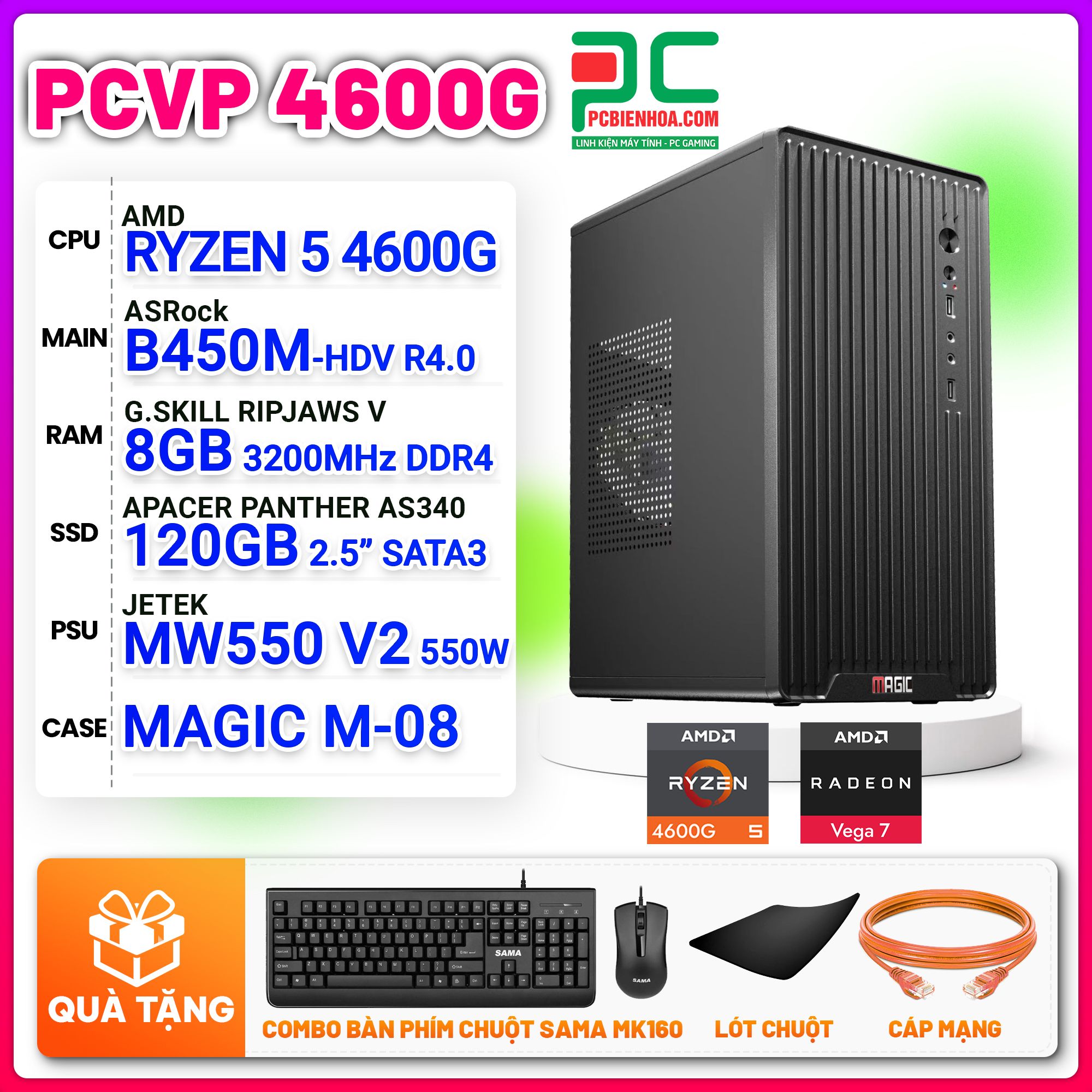 MÁY TÍNH VĂN PHÒNG AMD RYZEN 5 4600G / B450M / 8GB / 120GB