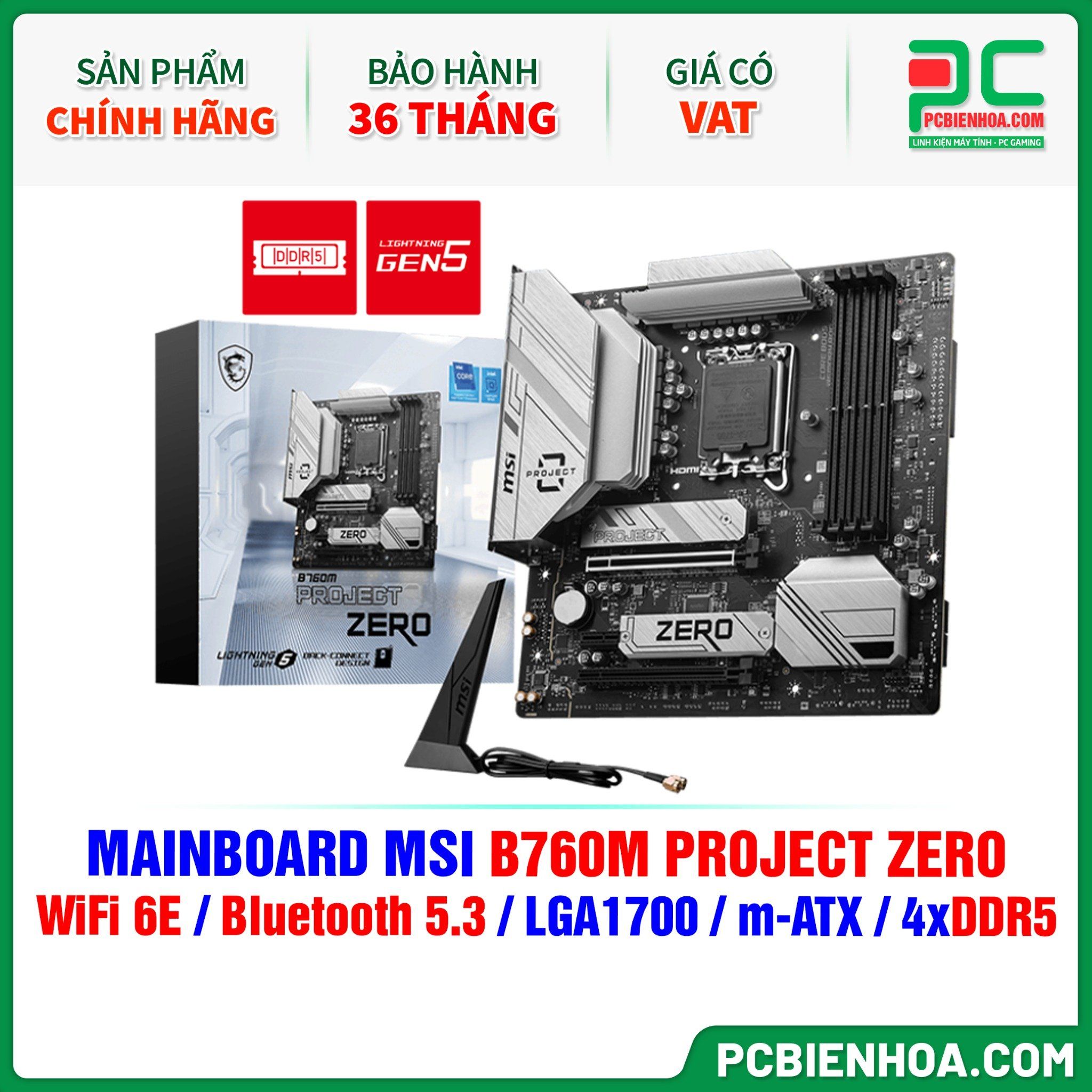 DDR5 - MAINBOARD MSI B760M PROJECT ZERO ( WiFi 6E / Bluetooth 5.3 / LGA1700 / m-ATX / 4xDDR5 )